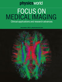 Physics World 2013 Focus on Medical Imaging.